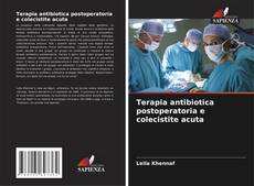 Buchcover von Terapia antibiotica postoperatoria e colecistite acuta