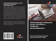 Copertina di Oftalmoplegia bilaterale acuta correlata a sindrome paraneoplastica