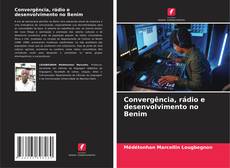 Portada del libro de Convergência, rádio e desenvolvimento no Benim