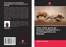 Bookcover of Uma visão geral da história sociopolítica e sociolinguística do Ruanda