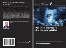 Copertina di Poner en práctica la dialéctica predictiva