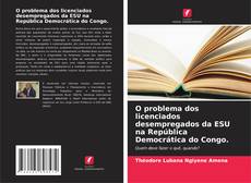 O problema dos licenciados desempregados da ESU na República Democrática do Congo.的封面