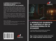 Portada del libro de L'APPROCCIO GIURIDICO AL CONTROLLO DELLA CONVENZIONALITÀ IN ECUADOR