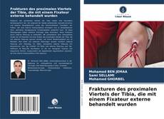 Couverture de Frakturen des proximalen Viertels der Tibia, die mit einem Fixateur externe behandelt wurden