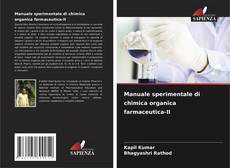 Manuale sperimentale di chimica organica farmaceutica-II kitap kapağı