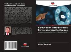 Bookcover of L'éducation virtuelle dans l'enseignement technique