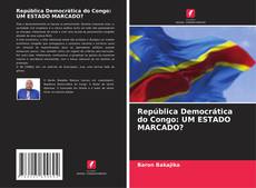 República Democrática do Congo: UM ESTADO MARCADO? kitap kapağı