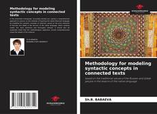 Methodology for modeling syntactic concepts in connected texts kitap kapağı