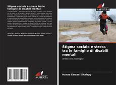Stigma sociale e stress tra le famiglie di disabili mentali kitap kapağı