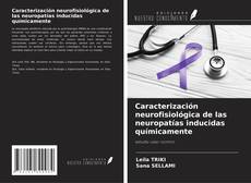 Capa do livro de Caracterización neurofisiológica de las neuropatías inducidas químicamente 