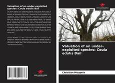 Couverture de Valuation of an under-exploited species: Coula edulis Bail