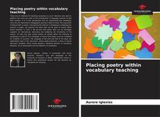 Portada del libro de Placing poetry within vocabulary teaching