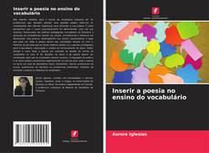 Copertina di Inserir a poesia no ensino do vocabulário