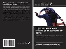 El papel causal de la víctima en la comisión del delito kitap kapağı