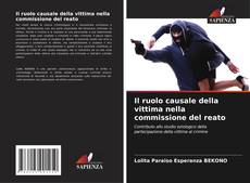 Buchcover von Il ruolo causale della vittima nella commissione del reato