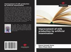 Bookcover of Improvement of milk production by artificial insemination