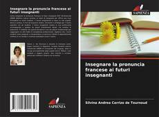 Portada del libro de Insegnare la pronuncia francese ai futuri insegnanti
