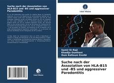Capa do livro de Suche nach der Assoziation von HLA-B15 und -B5 und aggressiver Parodontitis 