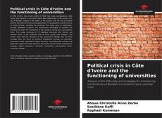 Political crisis in Côte d'Ivoire and the functioning of universities kitap kapağı