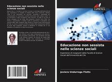Bookcover of Educazione non sessista nelle scienze sociali