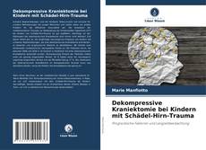 Capa do livro de Dekompressive Kraniektomie bei Kindern mit Schädel-Hirn-Trauma 