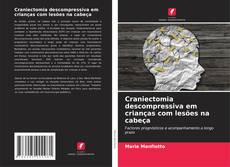 Bookcover of Craniectomia descompressiva em crianças com lesões na cabeça