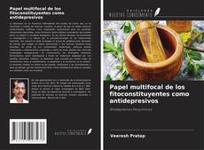 Copertina di Papel multifocal de los fitoconstituyentes como antidepresivos