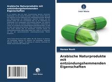 Buchcover von Arabische Naturprodukte mit entzündungshemmenden Eigenschaften