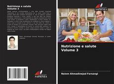 Copertina di Nutrizione e salute Volume 3