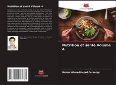 Обложка Nutrition et santé Volume 4
