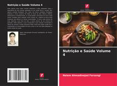 Bookcover of Nutrição e Saúde Volume 4