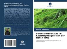 Buchcover von Sukzessionsverläufe im Katastrophengebiet in der Hohen Tatra