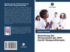 Bewertung der Wirksamkeit der NPP-Zucht/ Kängurutherapie kitap kapağı