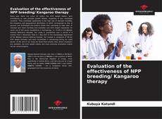 Evaluation of the effectiveness of NPP breeding/ Kangaroo therapy的封面