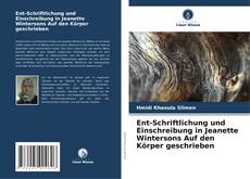 Ent-Schriftlichung und Einschreibung in Jeanette Wintersons Auf den Körper geschrieben kitap kapağı