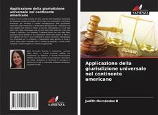 Bookcover of Applicazione della giurisdizione universale nel continente americano