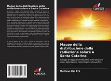 Bookcover of Mappe della distribuzione della radiazione solare a Santa Catarina