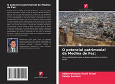 Bookcover of O potencial patrimonial da Medina de Fez: