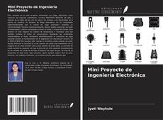 Copertina di Mini Proyecto de Ingeniería Electrónica