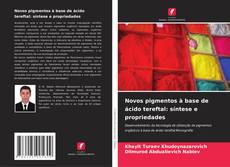 Bookcover of Novos pigmentos à base de ácido tereftal: síntese e propriedades