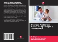 Copertina di Doenças Pediátricas Raras: Fisiopatologia e Tratamentos