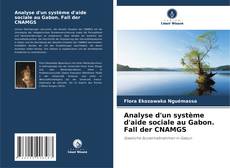 Capa do livro de Analyse d'un système d'aide sociale au Gabon. Fall der CNAMGS 
