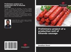Buchcover von Preliminary project of a production unit of Kikanda sausage
