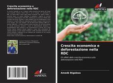 Crescita economica e deforestazione nella RDC kitap kapağı