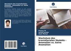 Buchcover von Wachstum des kraniofazialen Skeletts - Anomalien vs. keine Anomalien
