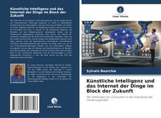 Bookcover of Künstliche Intelligenz und das Internet der Dinge im Block der Zukunft