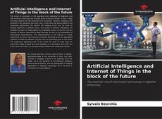 Portada del libro de Artificial Intelligence and Internet of Things in the block of the future
