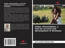 Buchcover von Urban reforestation, a tool for survival and development in Kinshasa