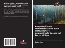 Couverture de Progettazione e implementazione di un moltiplicatore approssimato basato sul barrel shifter