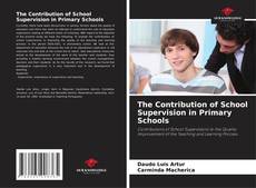 Couverture de The Contribution of School Supervision in Primary Schools